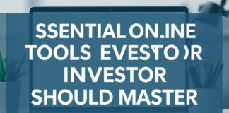 Essential Online Tools Every Investor Should Master Essential Online Tools Every Investor Should Master